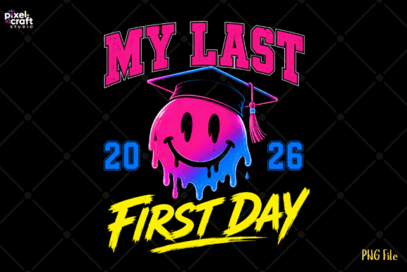 Download My Last First Day Graduation 2026 PNG - Premium Resources